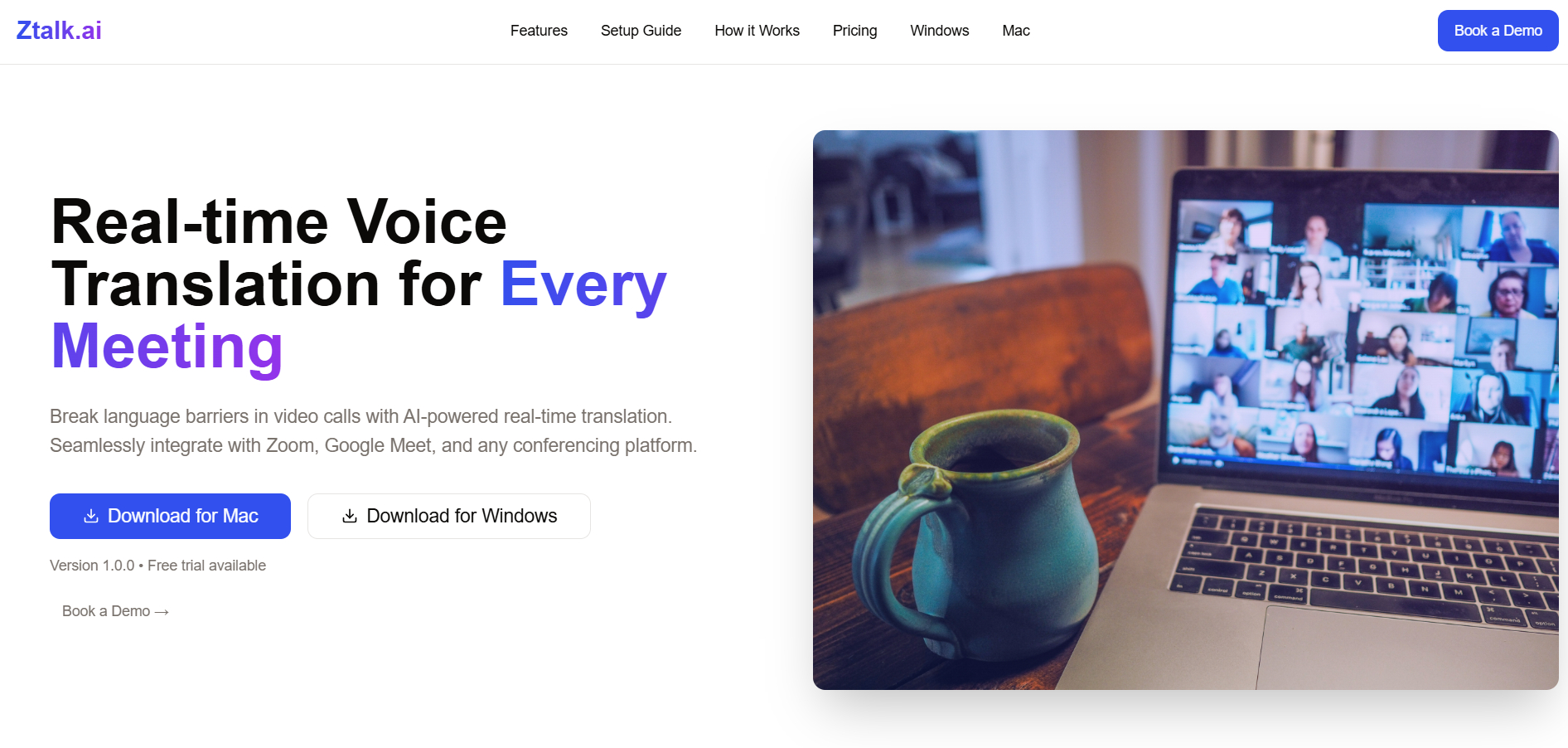 Captura de pantalla del sitio web de Ztalk.ai mostrando el eslogan “Real-time Voice Translation for Every Meeting”, botones de descarga para Mac y Windows, y una videollamada en curso en una laptop junto a una taza sobre una mesa.